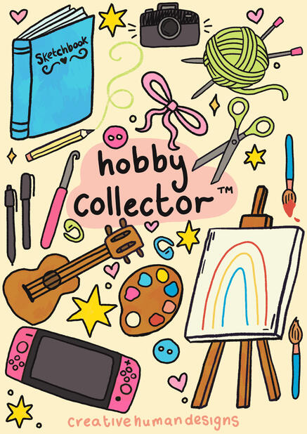 Hobby Collector Print - A print created for my shop depicting a range of hobbies collected by me and my fellow creators.